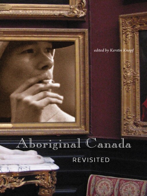 Title details for Aboriginal Canada Revisited by Kerstin Knopf - Available